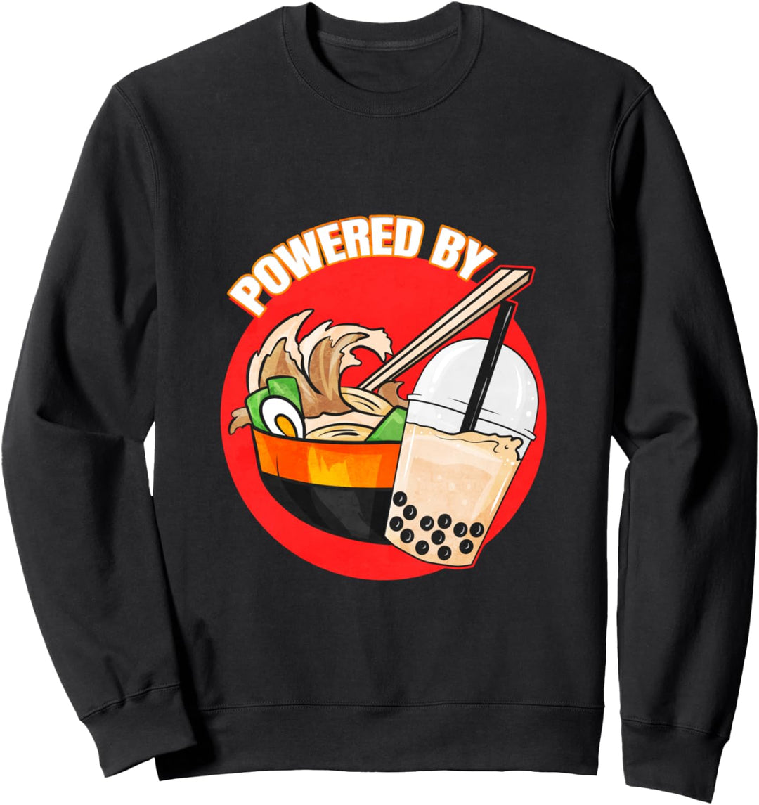 Powered by Ramen and Bubble Tea Sweatshirt