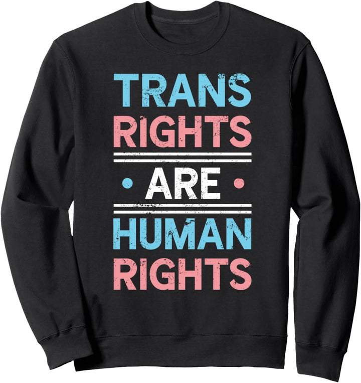 Trans Rechte sind Menschenrechte Gay Pride Transgender Sweatshirt