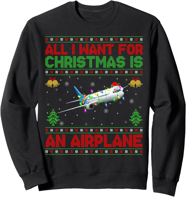 Lustig hässlich Alles was ich zu Weihnachten will ist ein Flugzeug Sweatshirt