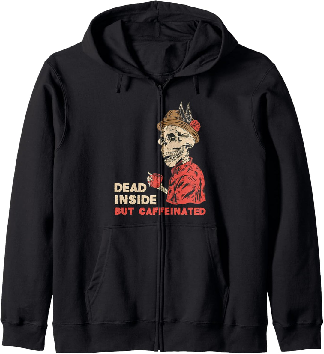 Dead Inside But Koffeinated Skeleton Coffee Kapuzenjacke