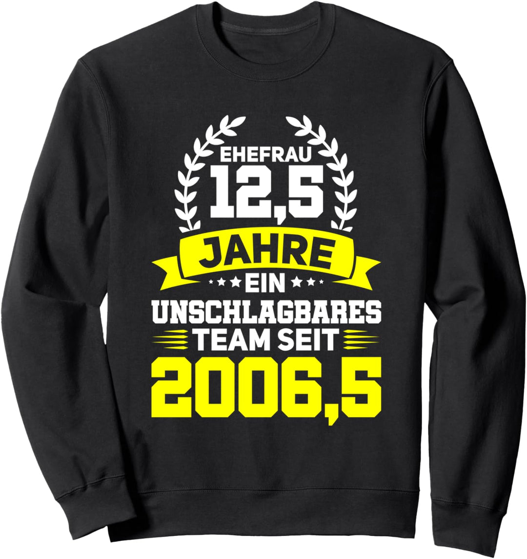 12,5. Hochzeitstag Ehefrau 12,5 Jahre Ehe Sweatshirt