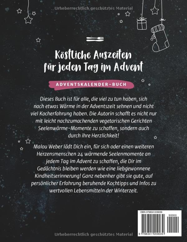 Vegetarische Seelenwärmer – Ein Adventskalender-Kochbuch: 24 leicht zu kochende Rezepte plus 24 insp