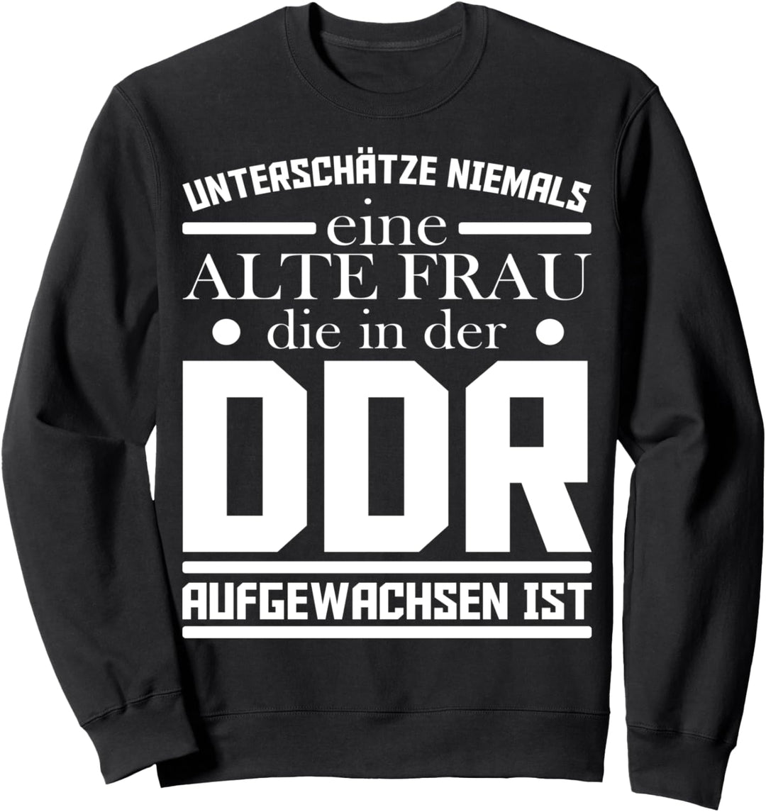 DDR Kult Frau Fans ostdeutsch Sprüche Sweatshirt