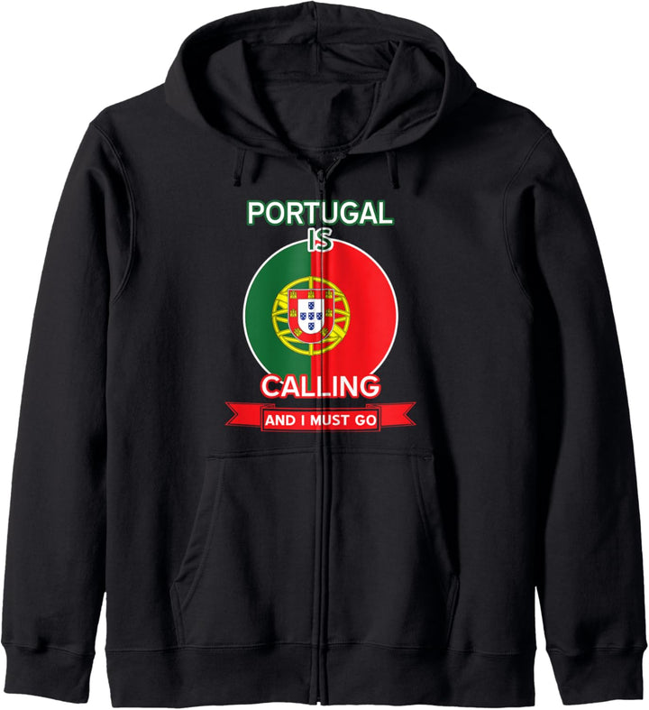 Portugal Is Calling And I Must Go - Proud Portugiesisch Kapuzenjacke