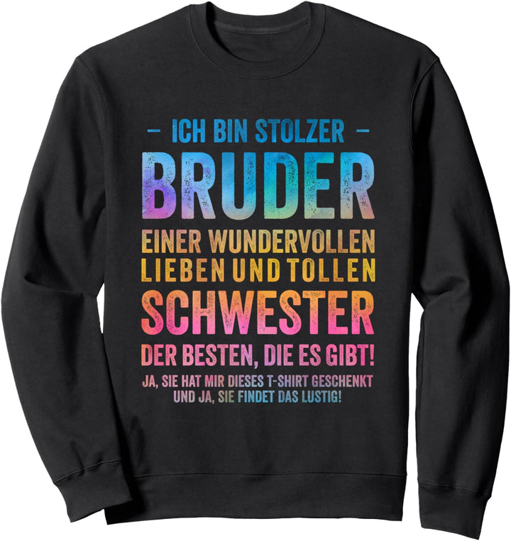 Geburtstag Geschenk Lustig Geschwister - Bruder Schwester Sweatshirt