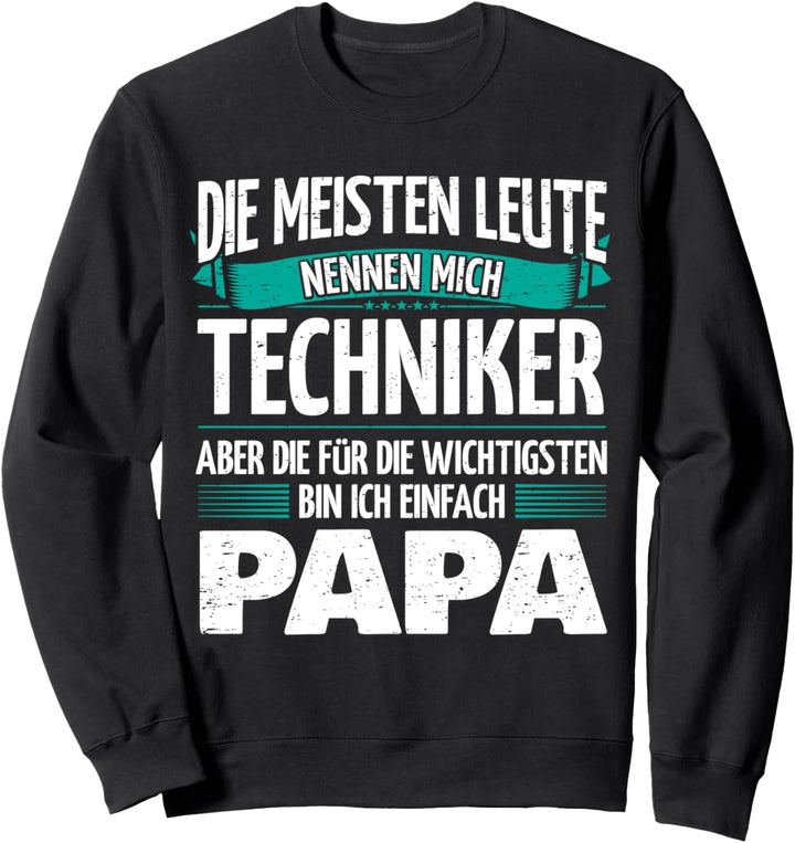 Vater Techniker Sweatshirt