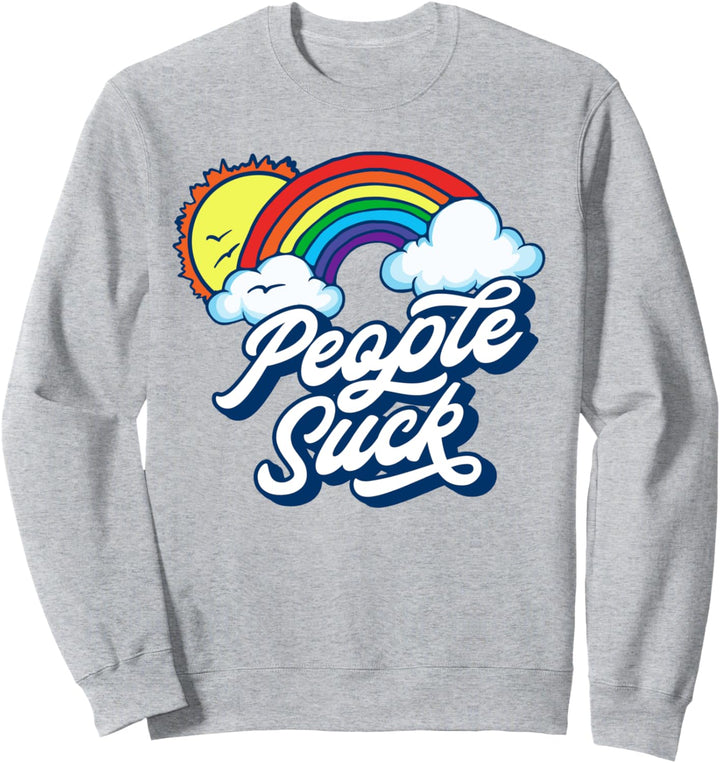 People Suck Funny Fluffy Clouds & Rainbow Introvert Graphic Sweatshirt