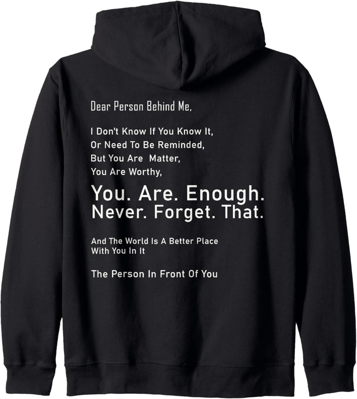 Dear Person Behind Me The World Is A Better Place With You Kapuzenjacke