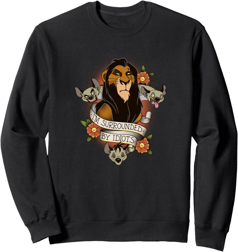 Disney The Lion King Scar With Hyenas Surrounded By Idiots Sweatshirt