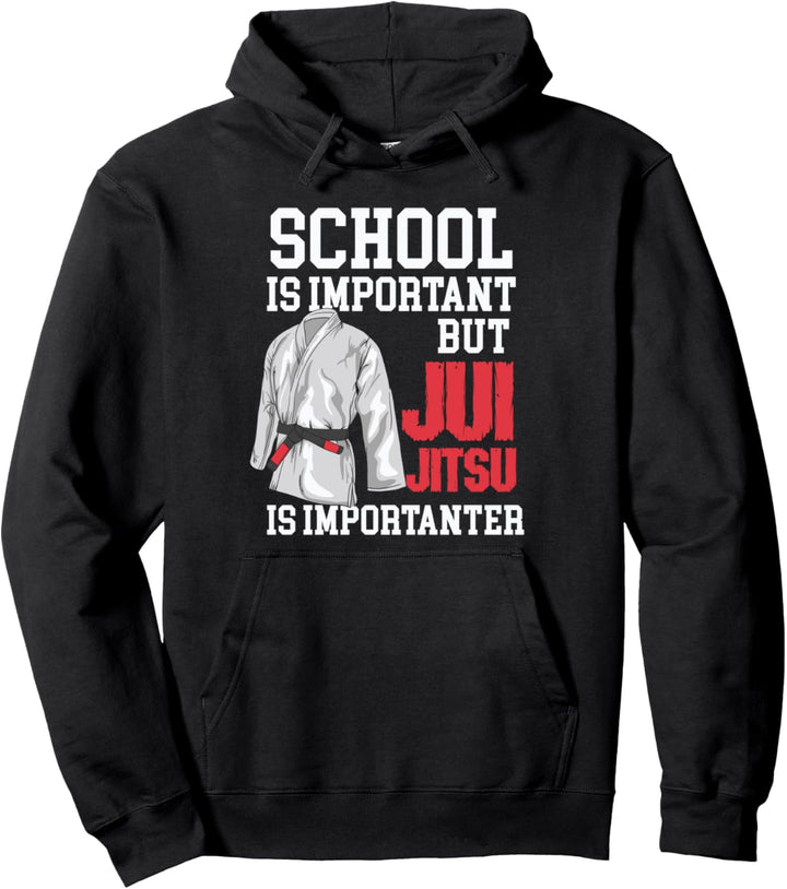 School Is Important But Jiu Jitsu Is Importanter - BJJ Pullover Hoodie