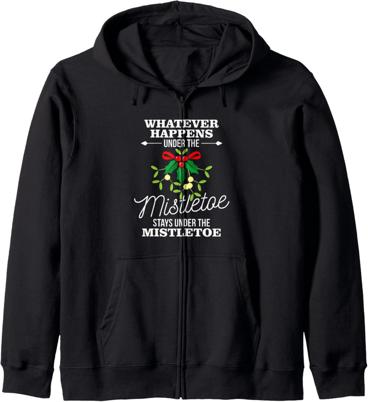 Whatever Happens Under The Mistletoe Funny Christmas Kapuzenjacke
