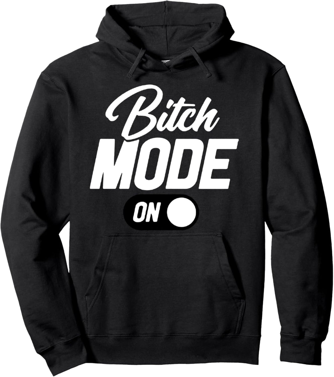 Bitch-Modus Pullover Hoodie