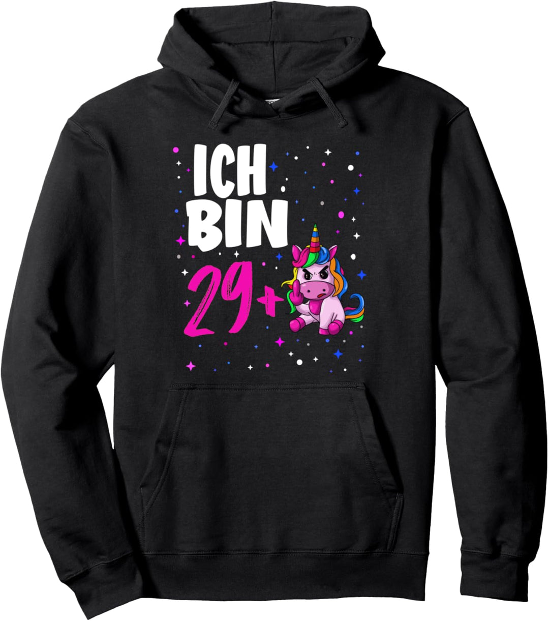 Ich bin 29 plus Einhorn Geschenkidee zum 30. Geburtstag Pullover Hoodie