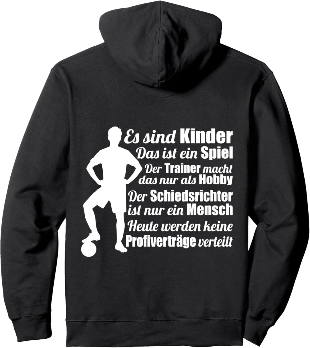 Es sind Kinder Spruch Fussballtrainer Pullover Hoodie
