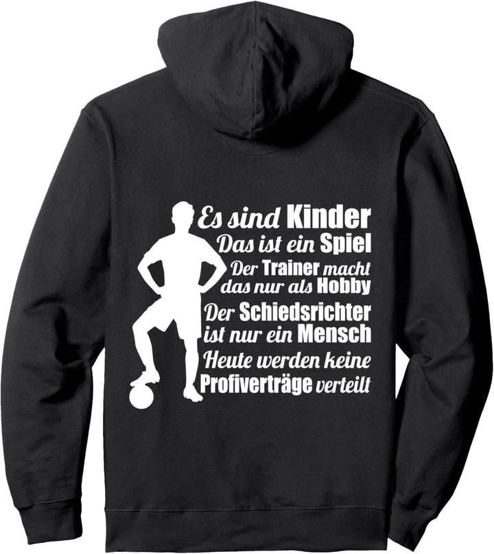 Es sind Kinder Spruch Fussballtrainer Pullover Hoodie