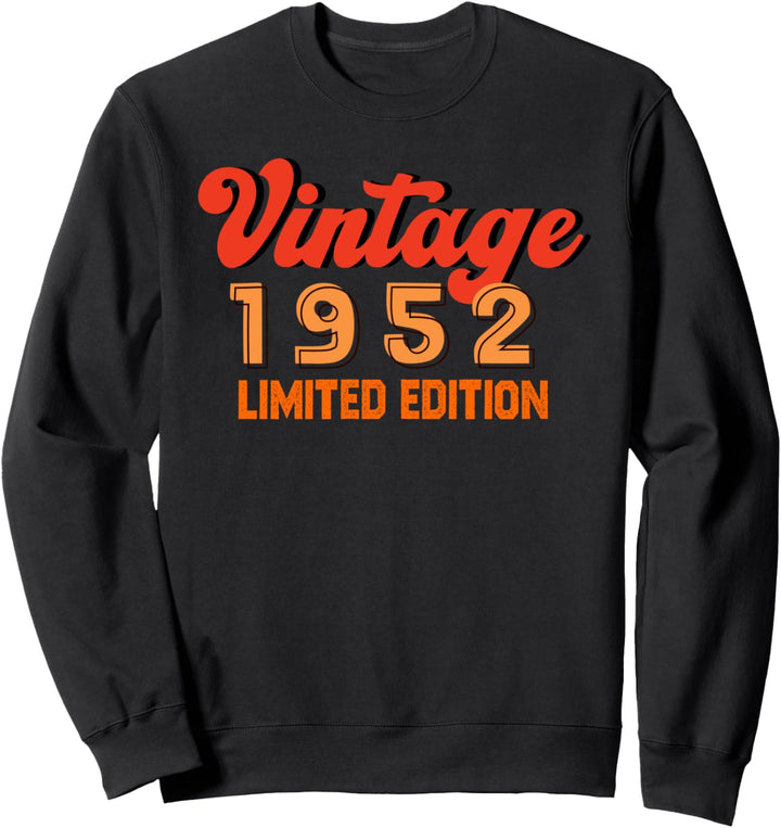 70. Geburtstag 70 Years Old Tees Vintage 1952 Limited Edition Sweatshirt