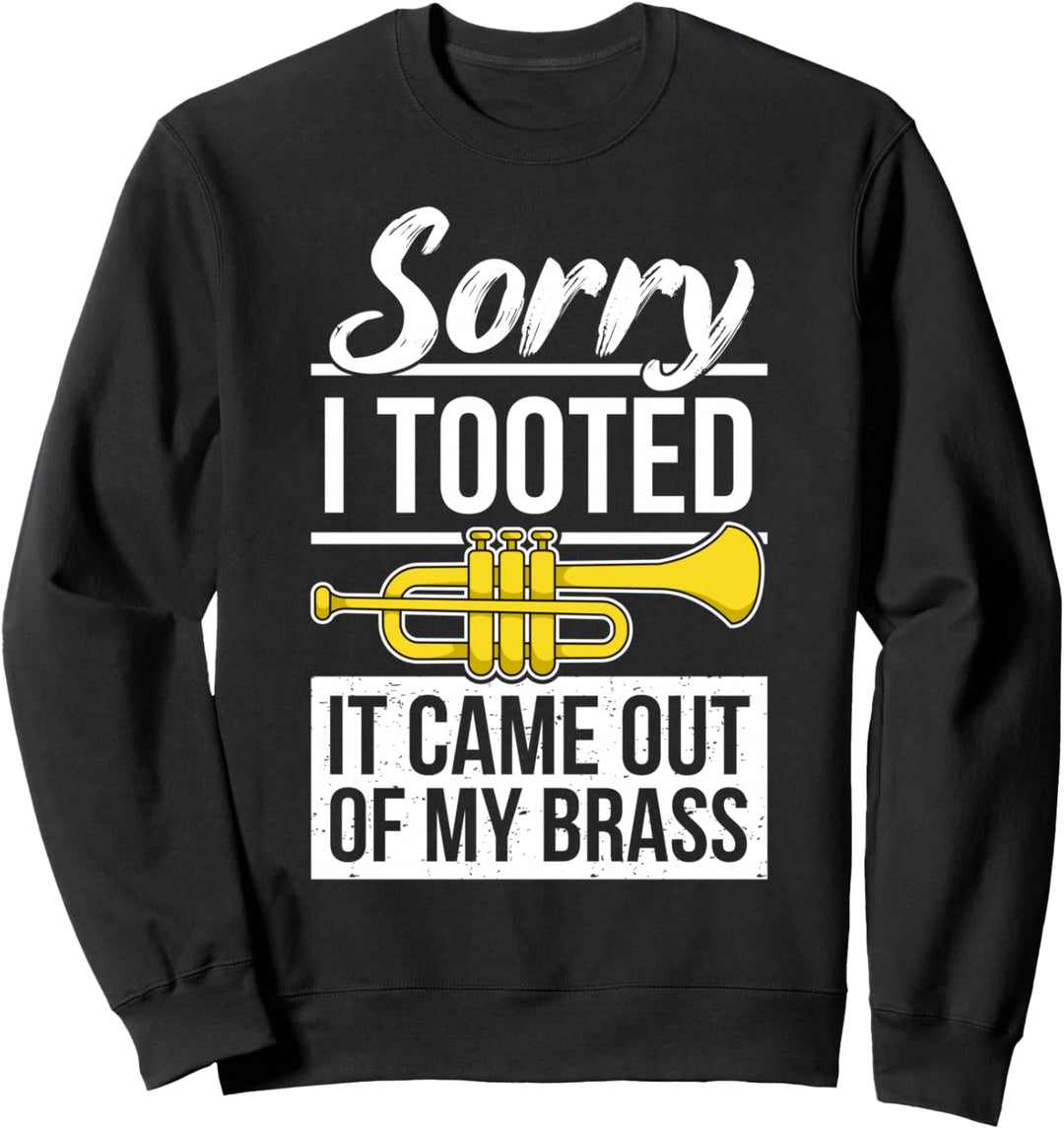 Lustiger Trompeter Spruch Trompeten-Spieler I Brass Band Sweatshirt