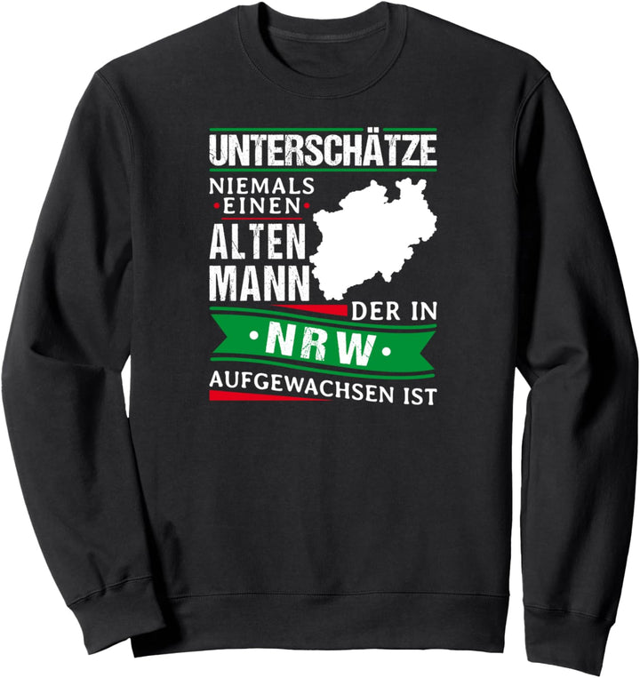 Norddeutsch Alter Mann Nordrhein Westfalen Sweatshirt