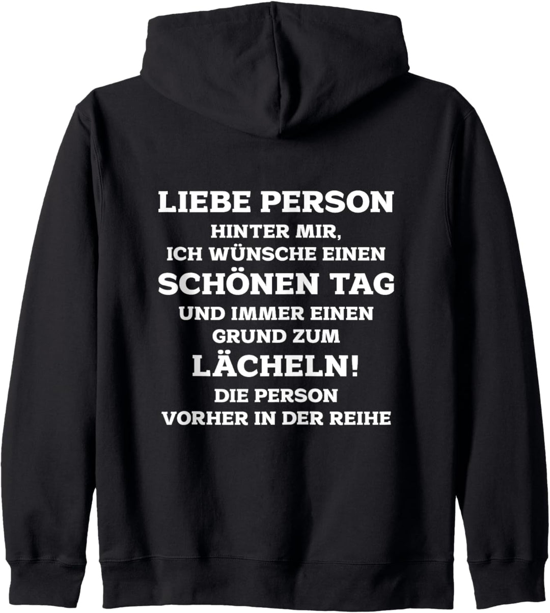 Liebe Person hinter mir - Dear Person Behind Me Damen Herren Kapuzenjacke