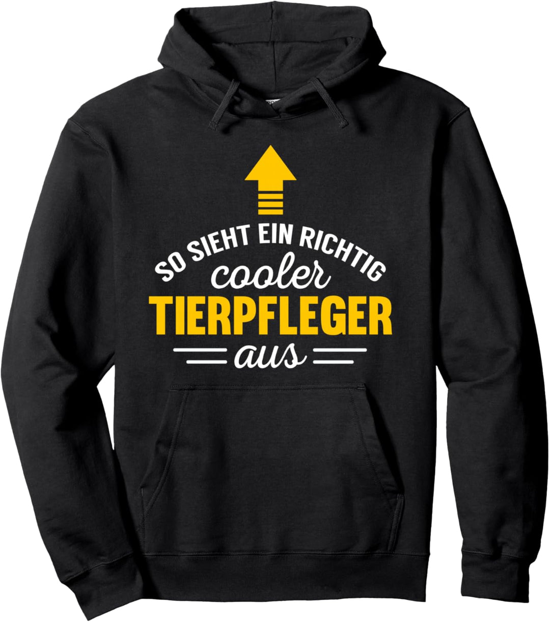 Tierpfleger Geschenk Spruch So sieht cooler Tierpfleger aus Pullover Hoodie