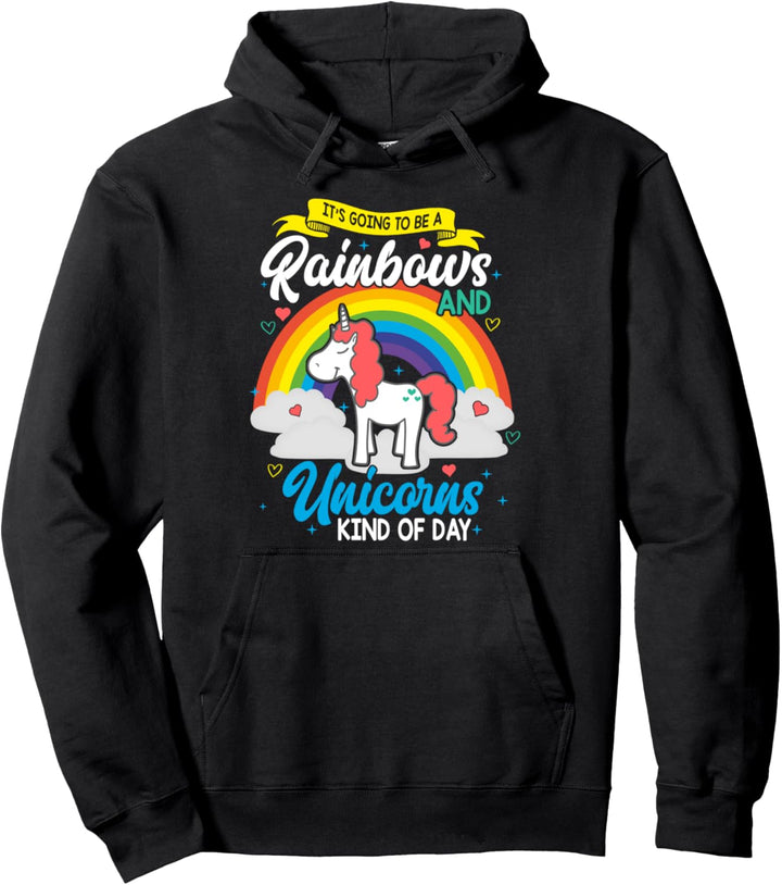 Lustig Es wird ein Tag der Regenbögen und Einhörner Pullover Hoodie