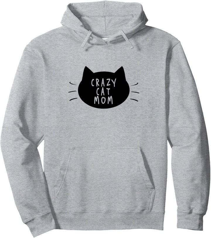 Katzenmotiv Fun Spruch Crazy Cat Mom Pullover Hoodie