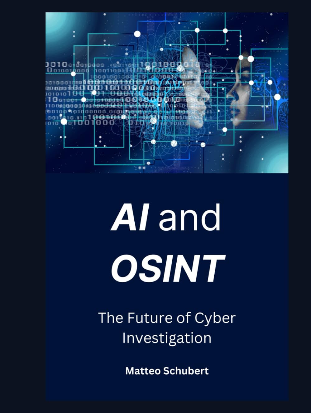 AI and OSINT: The Future of Cyber Investigation, Gebundenes Buch
