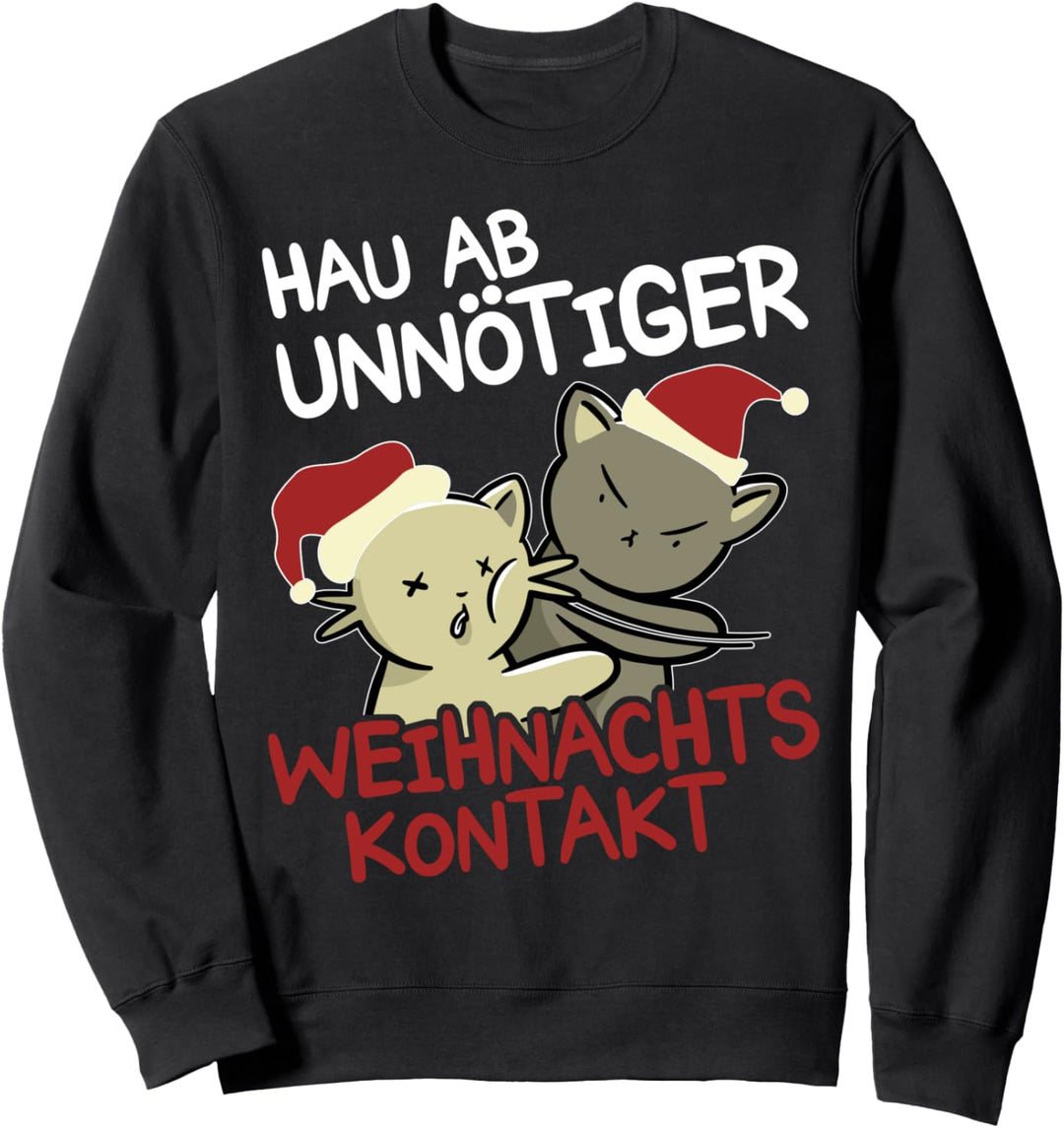 Hau ab unnötiger Weihnachtskontakt Nikolaus Baka Weihnachten Sweatshirt