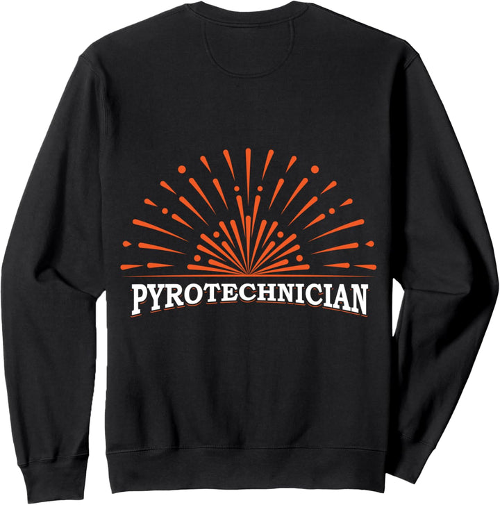 PYROTECHNIKER Feuerwerker Pyro Techniker Feuerwerk Sweatshirt