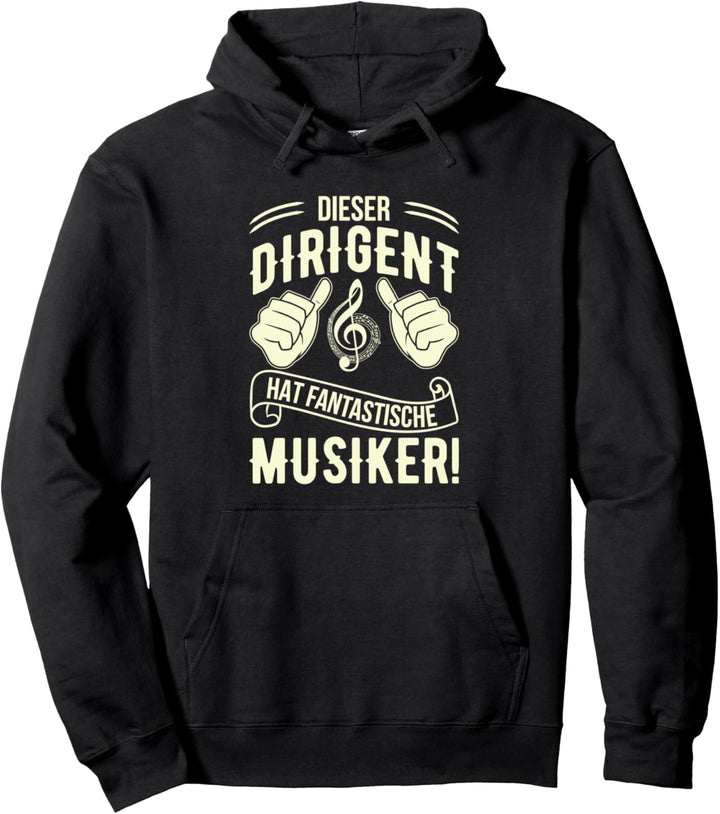 Dirigent Dirigenten Orchester dirigieren Chorleiter Spruch Pullover Hoodie