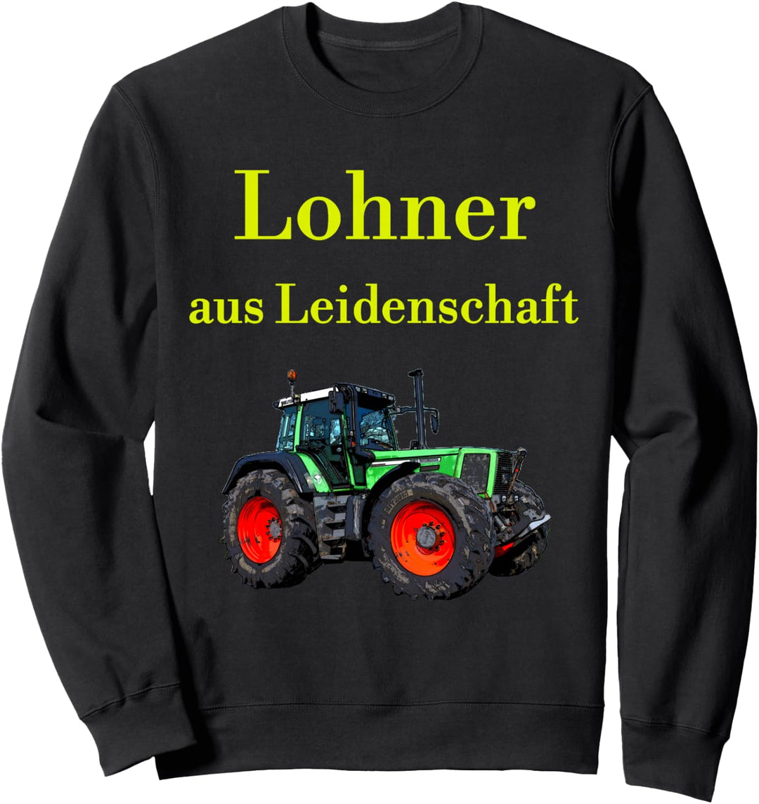 Trecker fahren Schlepper Traktor Lohner Lohnunternehmen Sweatshirt