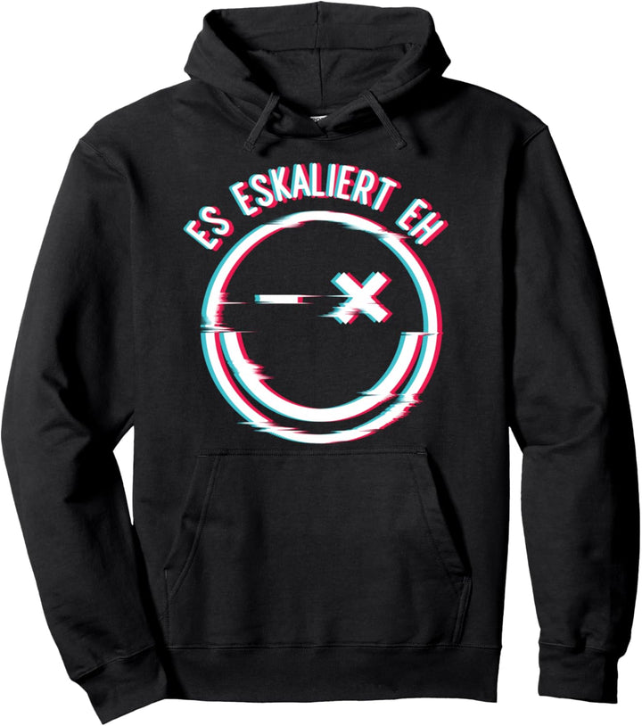 Hardstyle Musik Techno Gabber Es eskaliert eh Pullover Hoodie