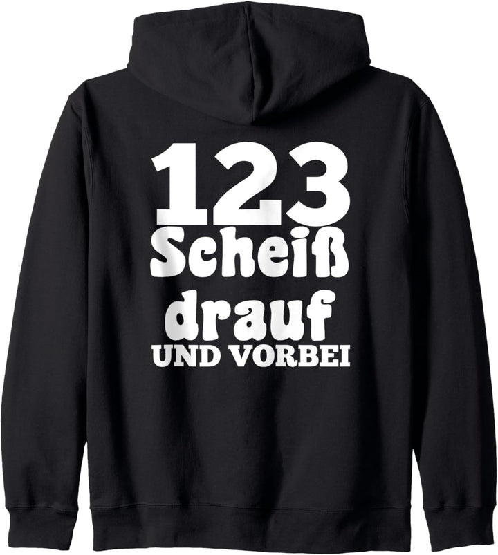 123 SCHEISS DRAUF und vorbei - Die freche Pausenjacke Kapuzenjacke