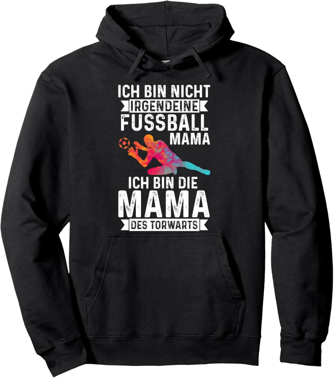 Torwart Torhüter Mama Mutter Fussball Frauen Sportplatz Pullover Hoodie