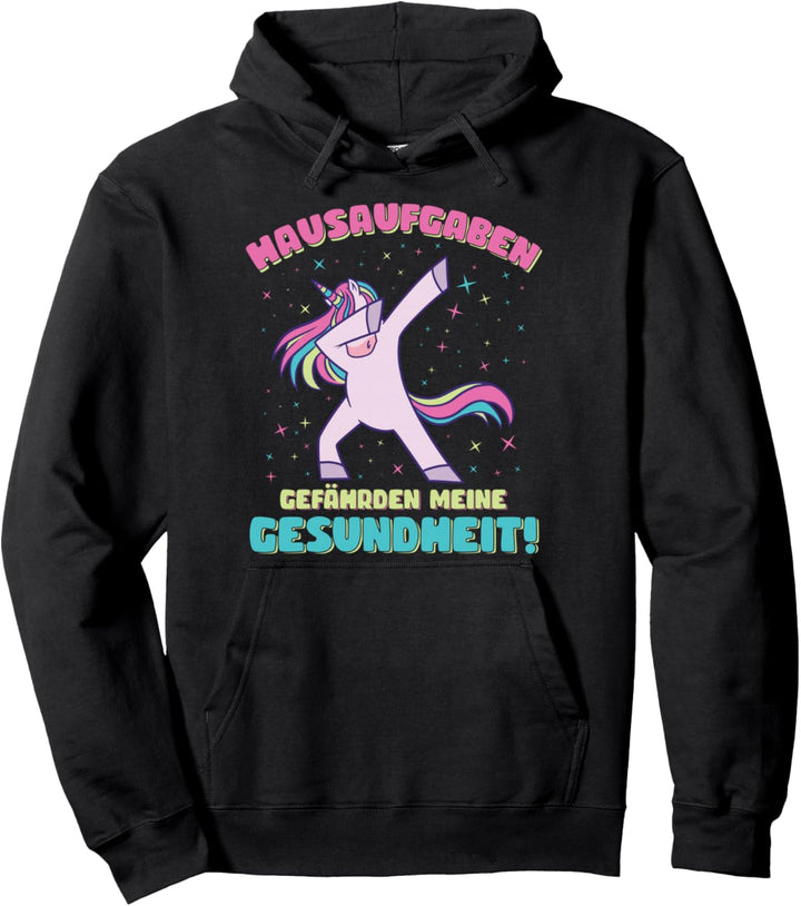 Hausaufgaben Gefährden Meine Gesundheit Schüler Spruch Pullover Hoodie