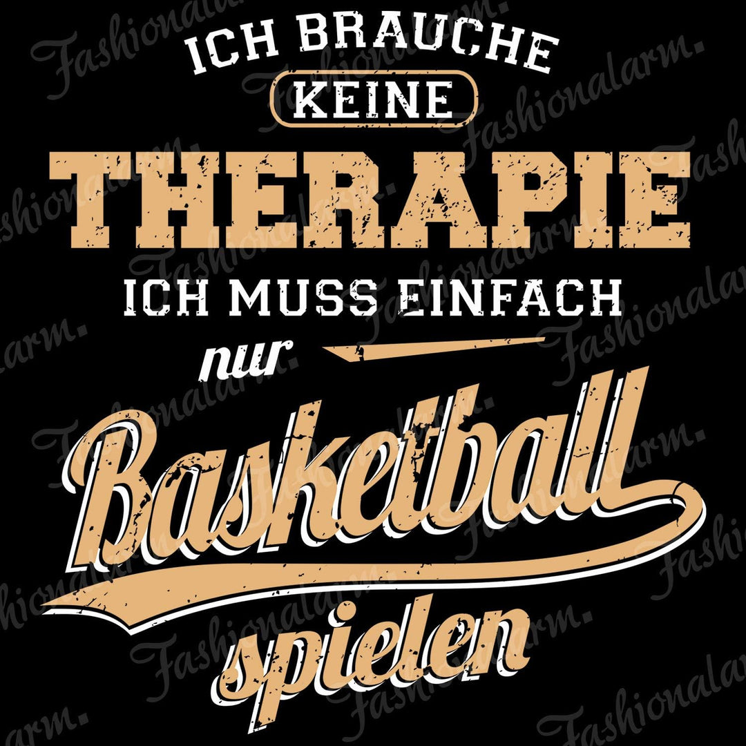 Fashionalarm Herren Kapuzenpullover - Ich brauch Keine Therapie - Basketball | Fun Hoodie mit Spruch