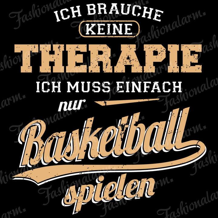 Fashionalarm Herren Kapuzenpullover - Ich brauch Keine Therapie - Basketball | Fun Hoodie mit Spruch
