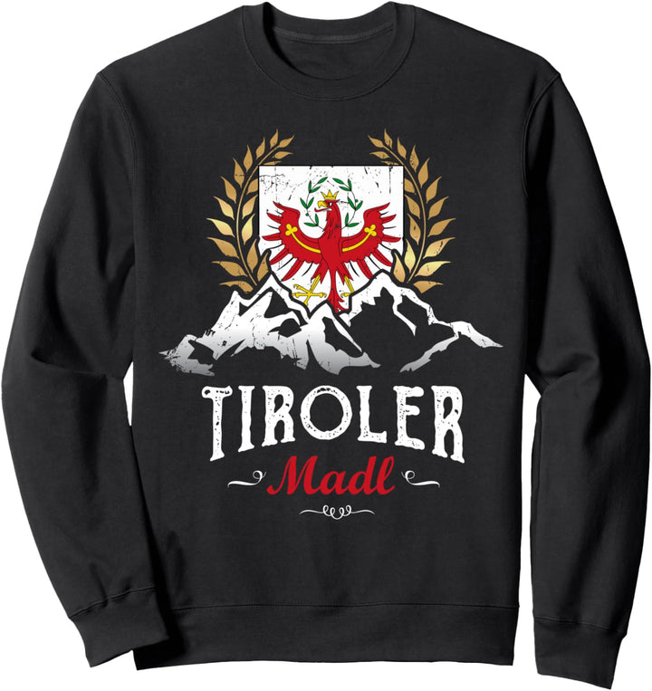 Tiroler Madl Tirol Berge Adler Wappen Lustiger Spruch Frauen Sweatshirt