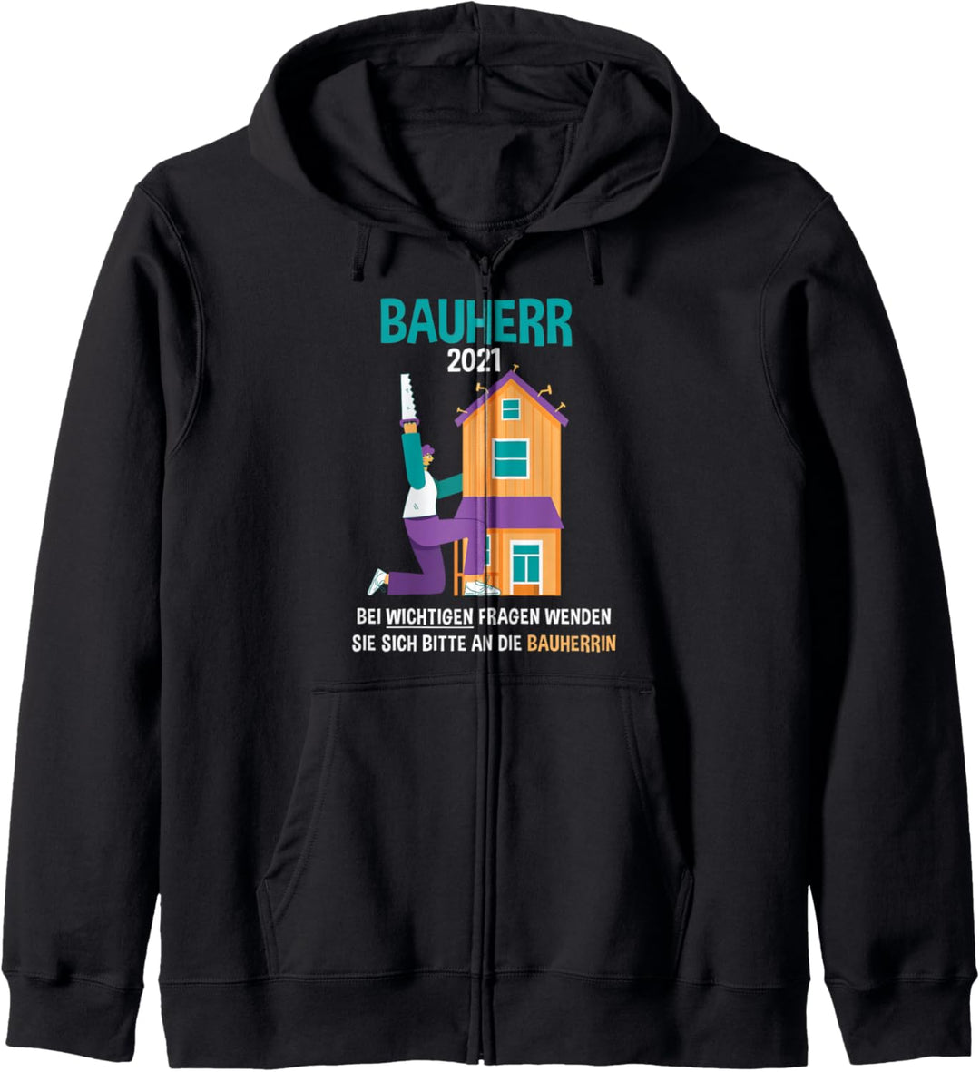 Bauherr 2021 Richtfest Hausbau Häuslebauer Hausbau Kapuzenjacke
