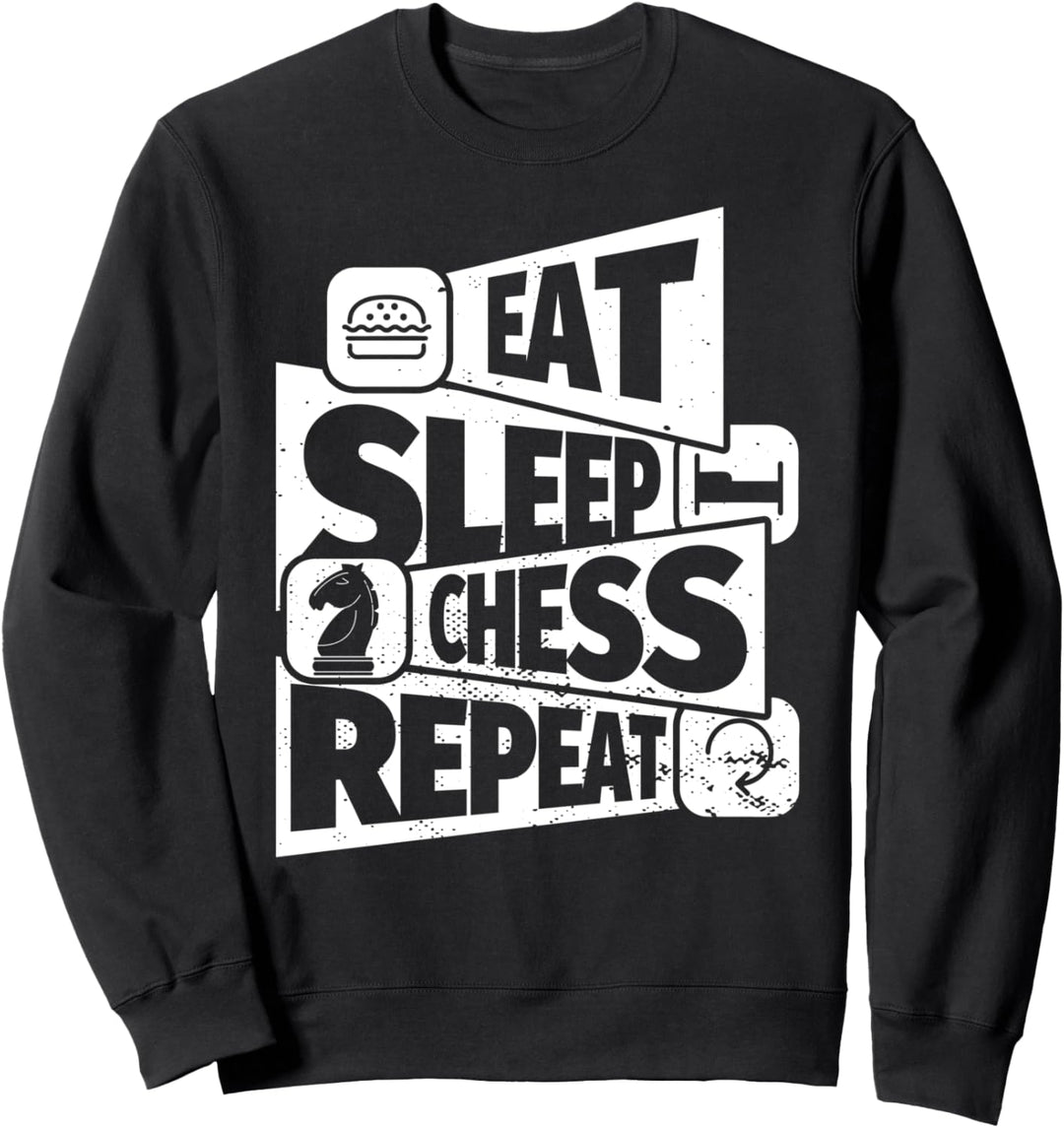 EAT SLEEP Chess REPEAT Lustiges Schachspieler- Sweatshirt