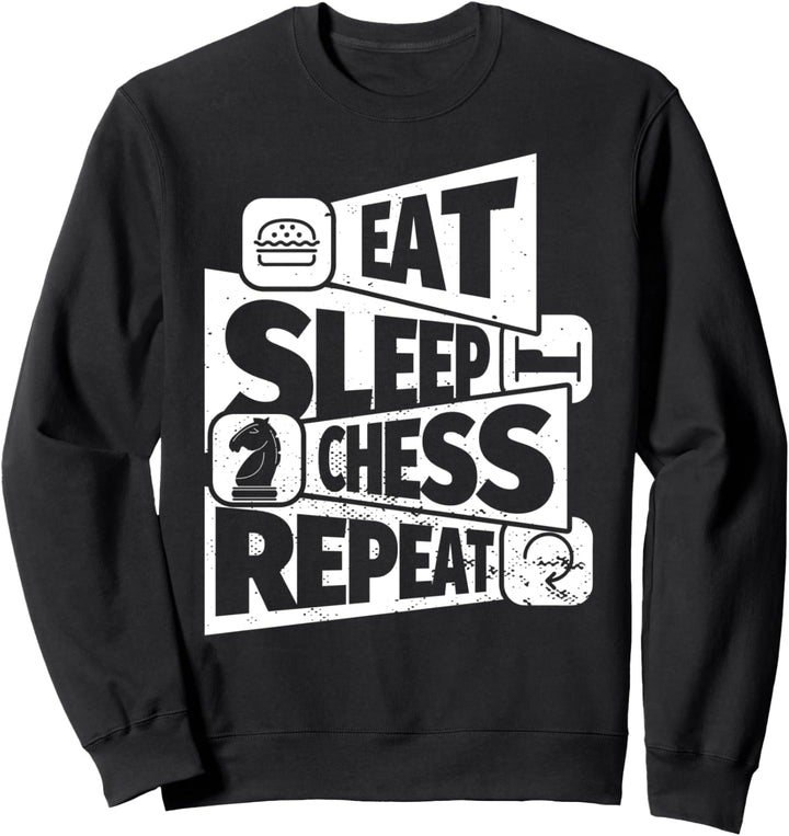 EAT SLEEP Chess REPEAT Lustiges Schachspieler- Sweatshirt