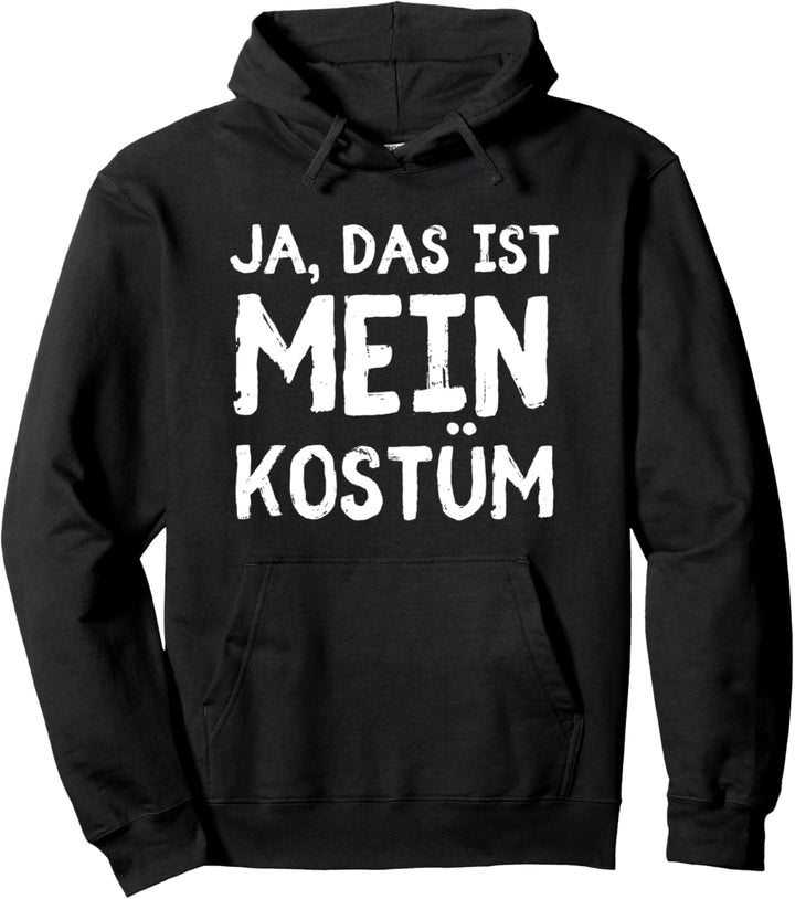 Lustiges Ja Das Ist Mein Kostüm Halloween Party Outfit Feier Pullover Hoodie