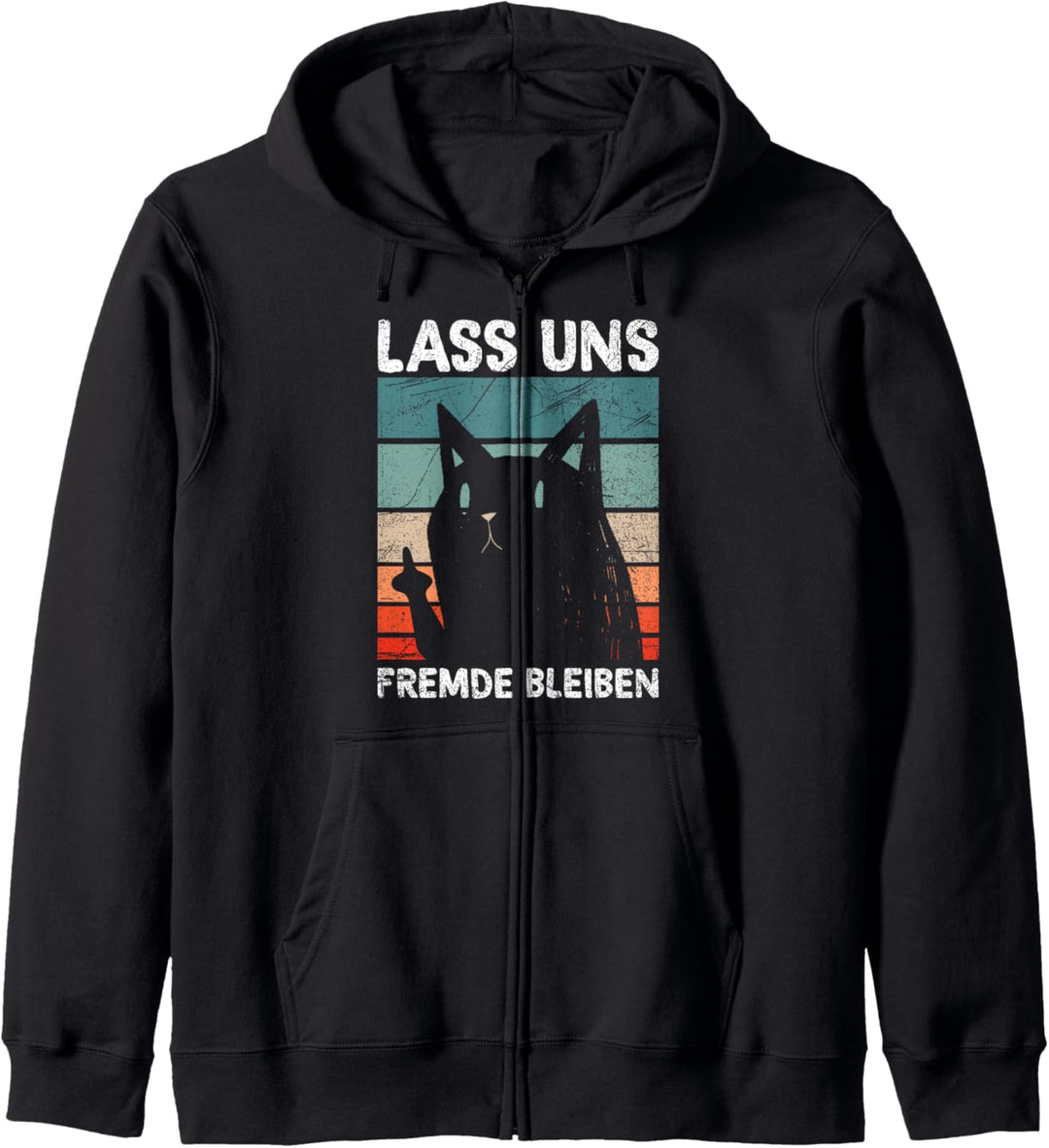 Lass Uns Fremde Bleiben Kein Bock Auf Menschen Katzen Kapuzenjacke