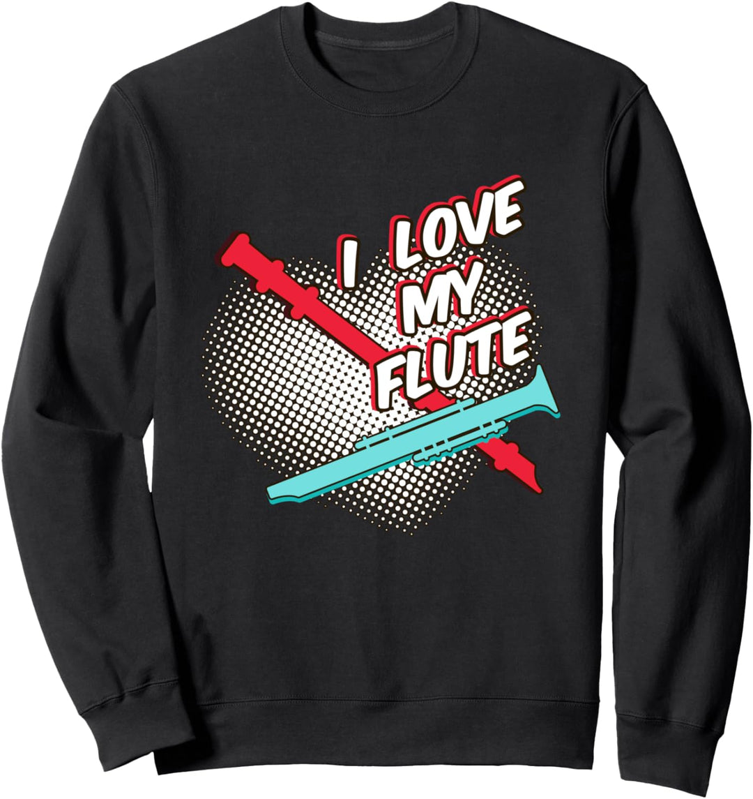 Ich liebe mein Flöte Lustiges Geburtstag Geschenk Sweatshirt