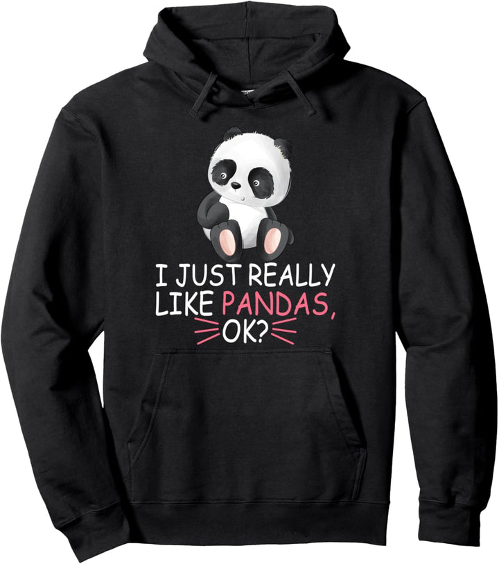 Cute Panda Lover I Just Really Like Pandas Ok Pullover Hoodie