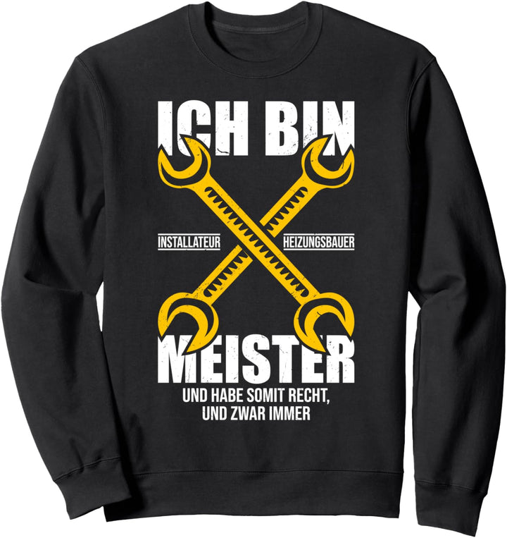 Heizungsbauermeister Installateur Heizungsbauer Werkzeug Sweatshirt