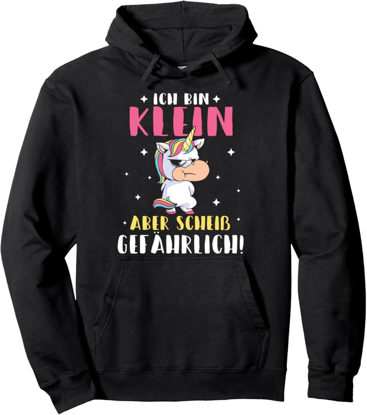 Ich Bin Klein Aber Scheiss Gefährlich - Lustig Einhorn Pullover Hoodie