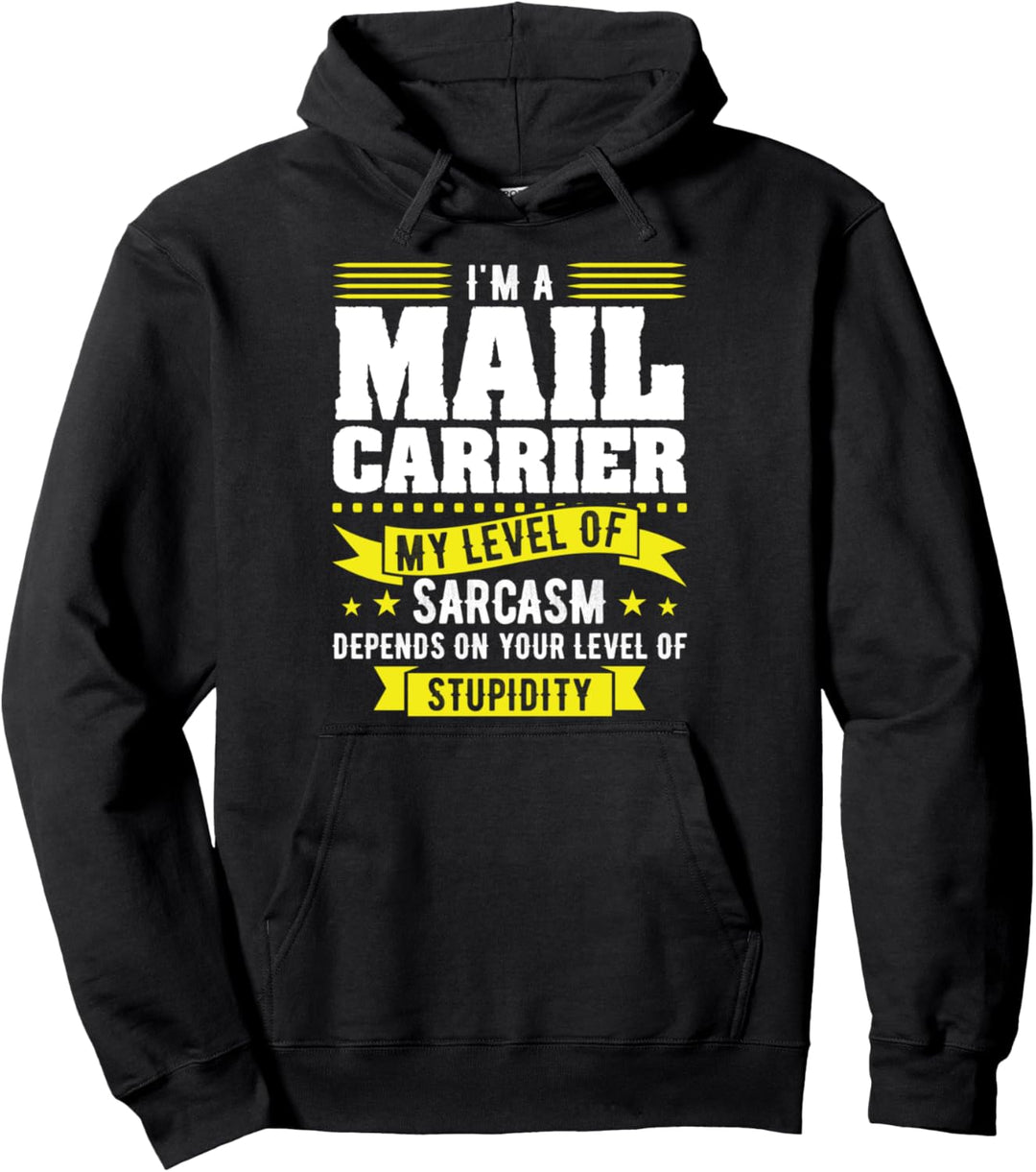 Mail Carrier Mein Niveau des Sarkasmus Briefträger Pullover Hoodie