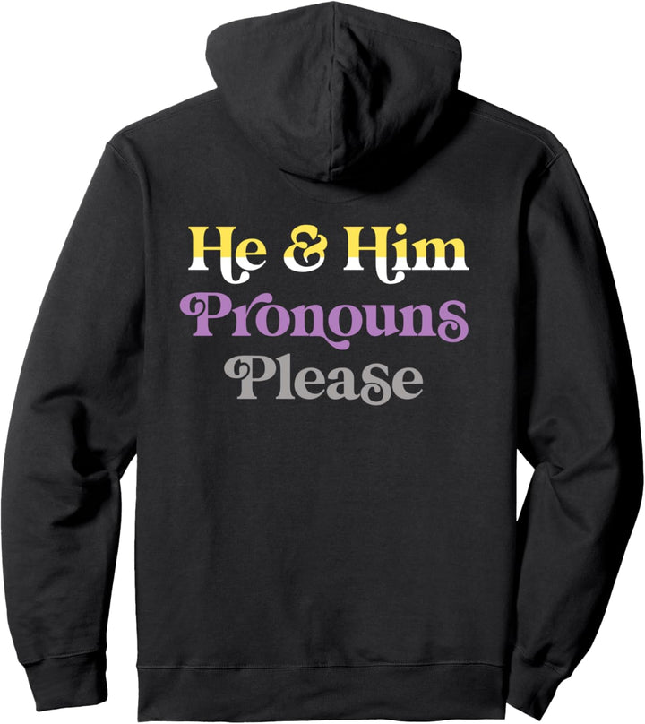 He & Him Pronouns Please Non-Binary LGBTQIA Pride Flag Pullover Hoodie