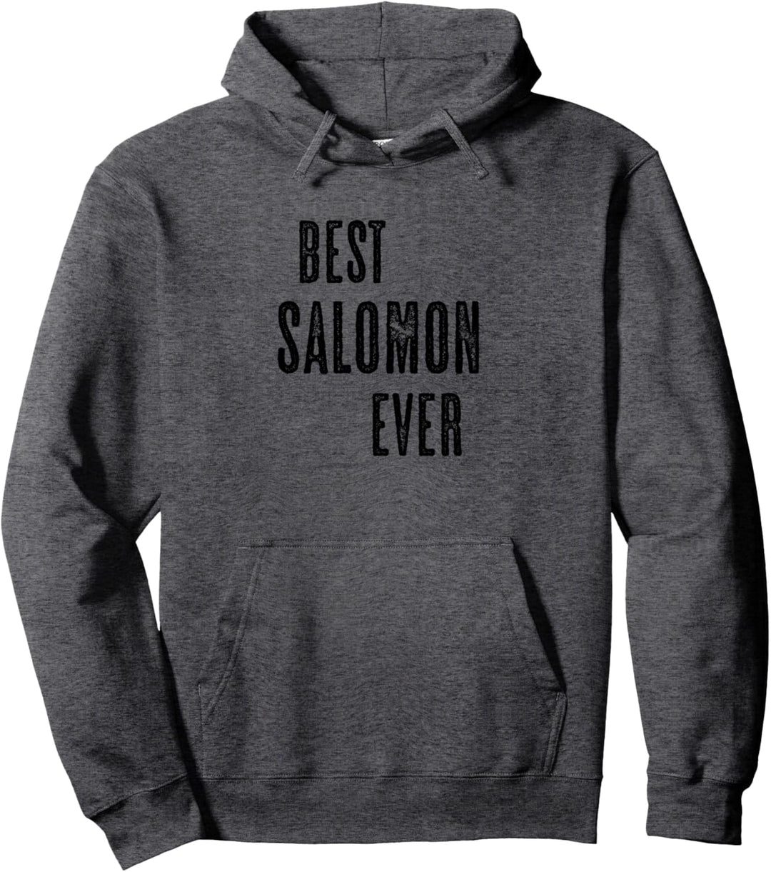 BEST SALOMON EVER | Funny Cute - Men Women Kids - Name - Pullover Hoodie